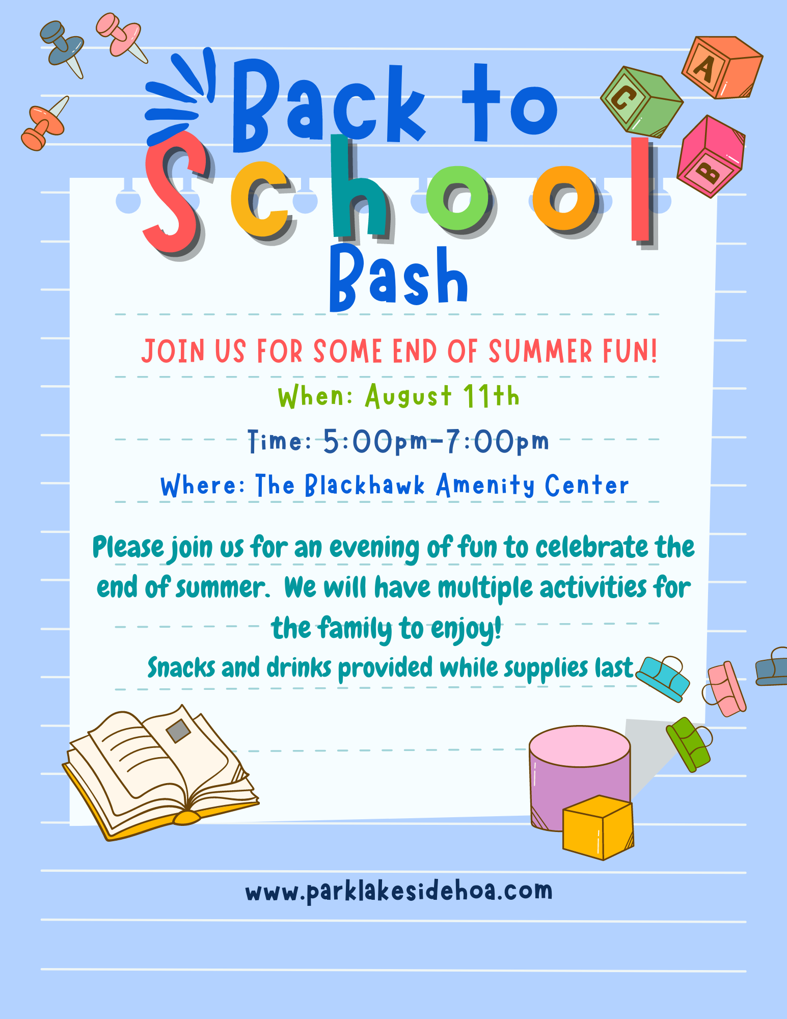 Flyer for a Back to School Bash at the Blackhawk Amenity Center on August 11th, from 5pm-7pm. Text reads: Please join us for an evening of fun to celebrate the end of summer. We will have multiple activities for the family to enjoy! Snacks and drinks provided while supplies last.