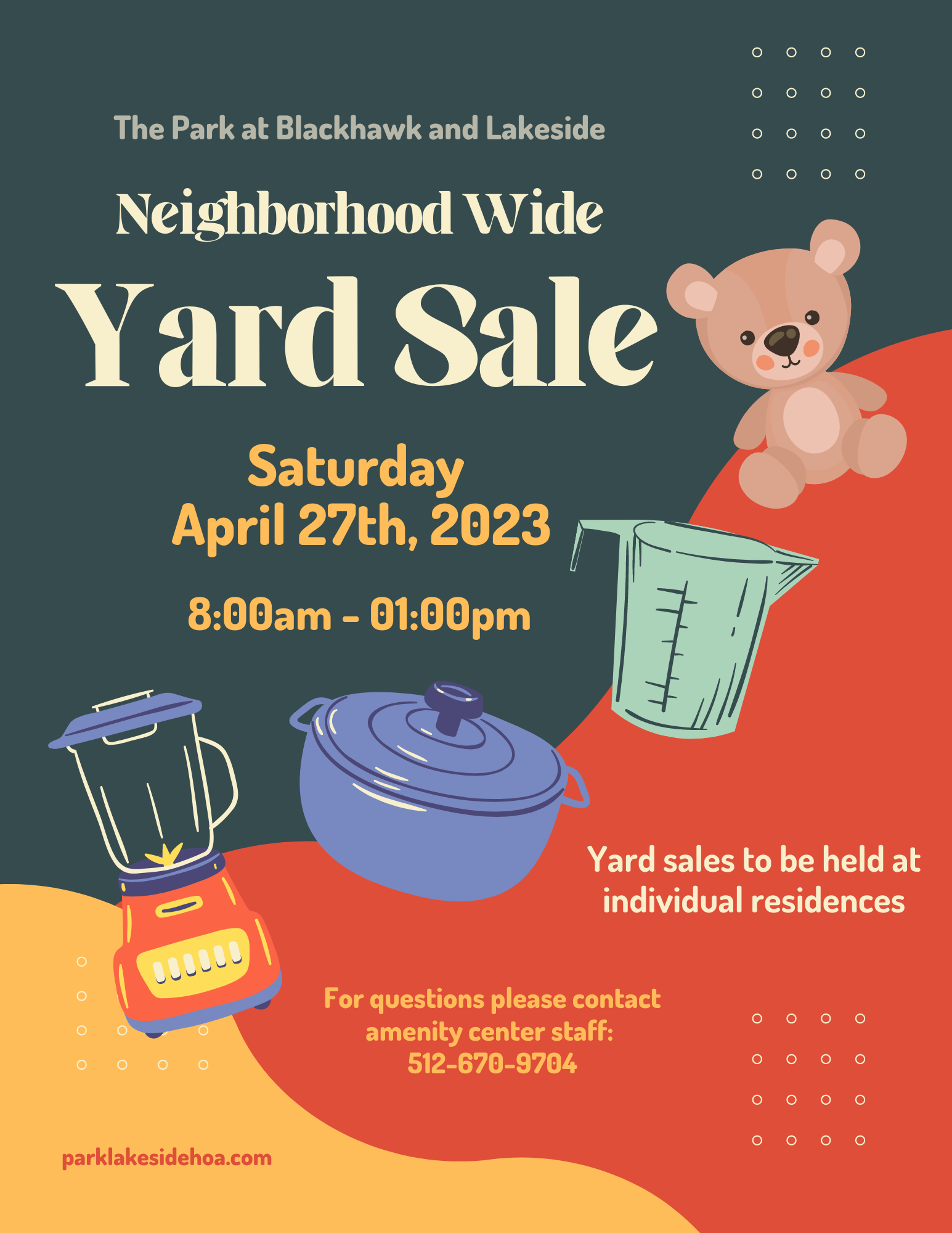 Flyer for a neighborhood-wide yard sale event at The Park at Blackhawk and Lakeside, scheduled for Saturday, April 27th, 2023, from 8:00 am to 1:00 pm. The flyer has a playful design with images of household items like a teddy bear, a blender, a pot, and a measuring cup. The event details are in white and yellow fonts on a dark teal background. Contact information for the amenity center staff is provided for further questions.