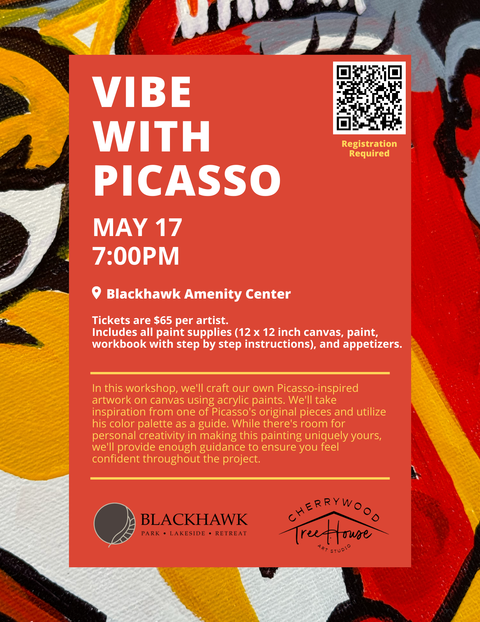 Event flyer for 'Vibe with Picasso' on May 17 at 7:00 pm at Blackhawk Amenity Center. The left side of the flyer features a close-up of a colorful, abstract painting reminiscent of Picasso's style, while the right side has a red background with event details. It states tickets are $65 per artist, including all paint supplies, a 12 x 12-inch canvas, paint, step-by-step instructions, and appetizers. A QR code at the top right corner indicates registration is required. The flyer mentions that the workshop involves creating Picasso-inspired artwork with guidance, promoting personal creativity.