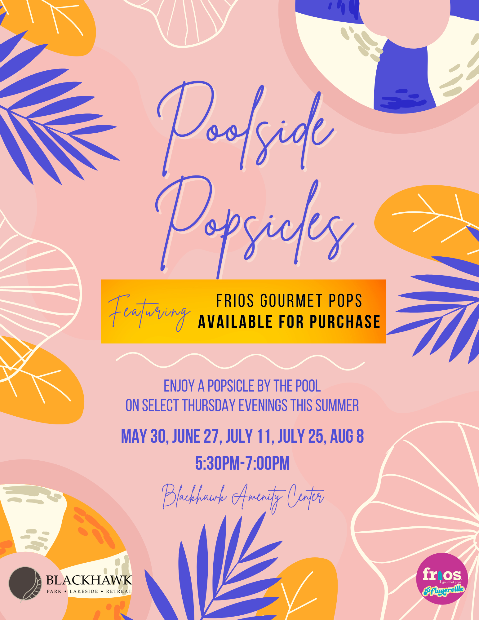 A flyer for "Poolside Popsicles" featuring a pastel background with tropical leaf designs and an image of a life preserver. The flyer provides event details and information about Frios Gourmet Pops available for purchase.