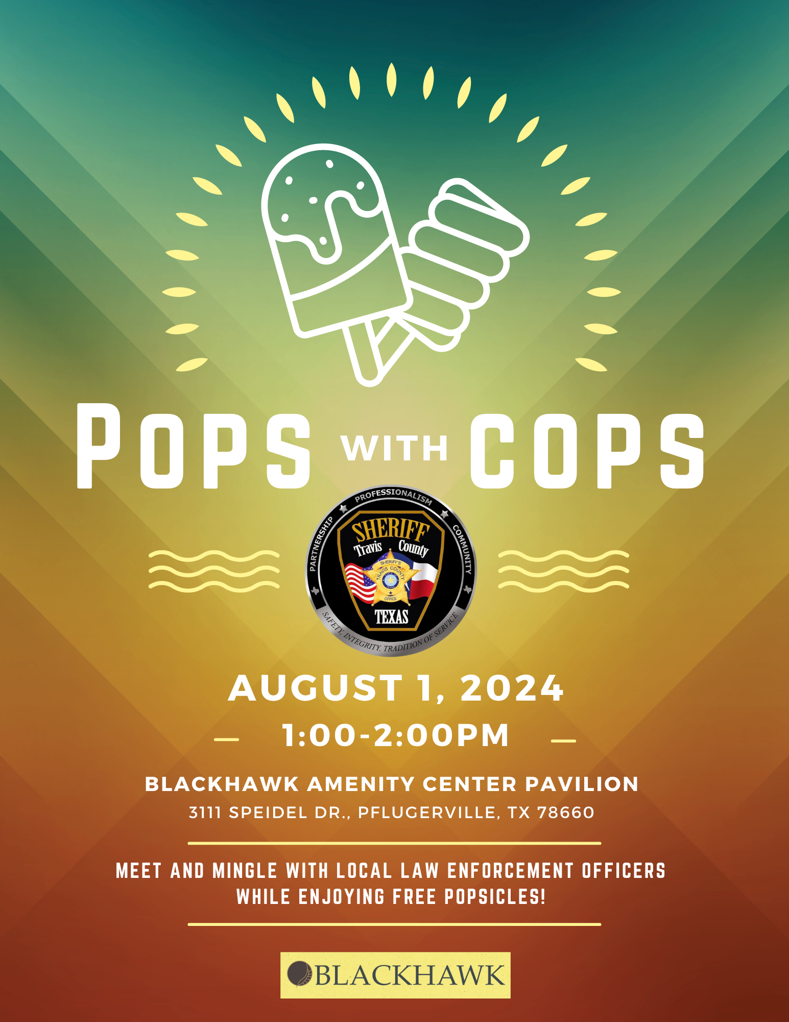 A flyer for an event called "Pops with Cops" featuring a background gradient from teal to orange with an image of popsicles. The flyer includes the Travis County Sheriff's Office badge and details about the event.