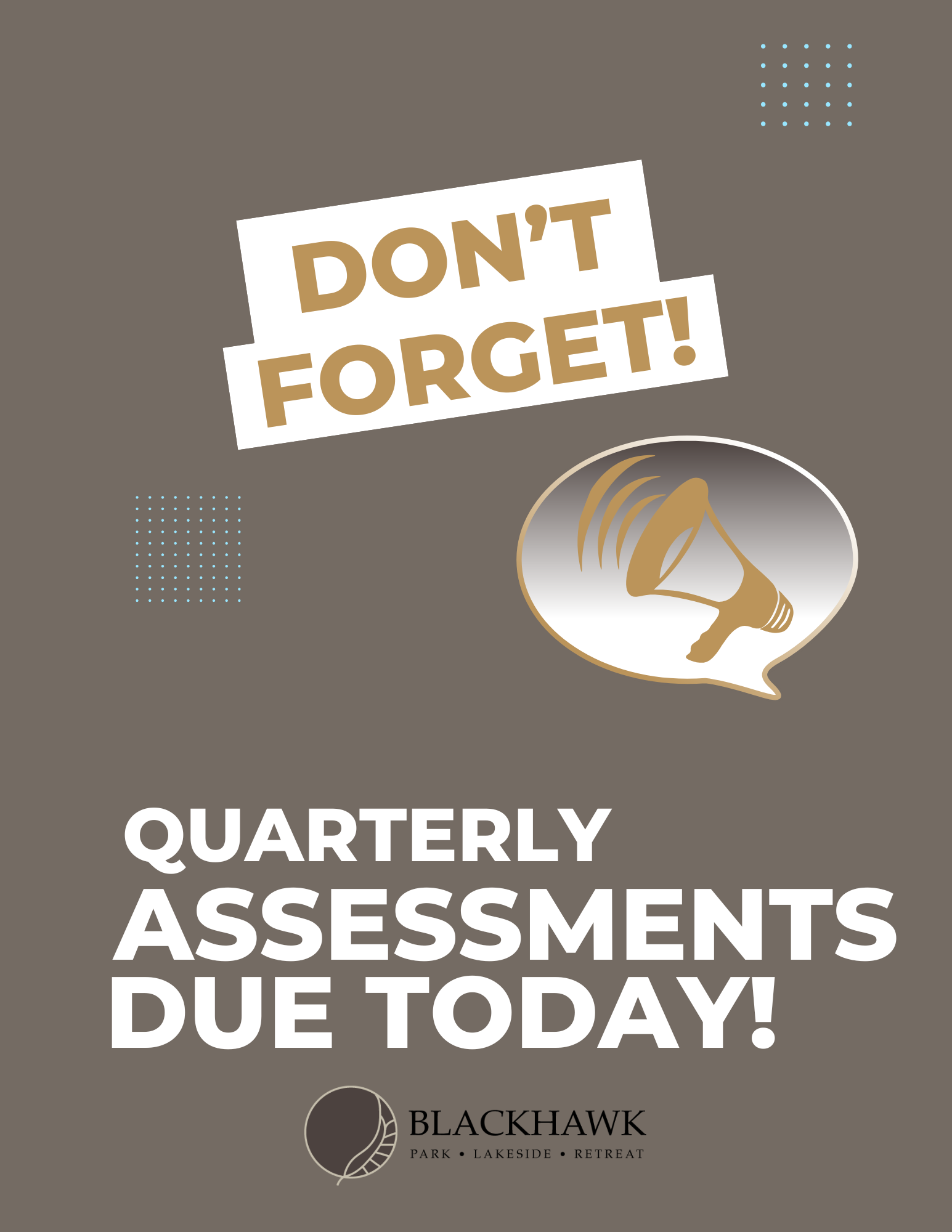 colorful flyer with bold text reading "DON’T FORGET! QUARTERLY ASSESSMENTS DUE TODAY!" against a vibrant background.