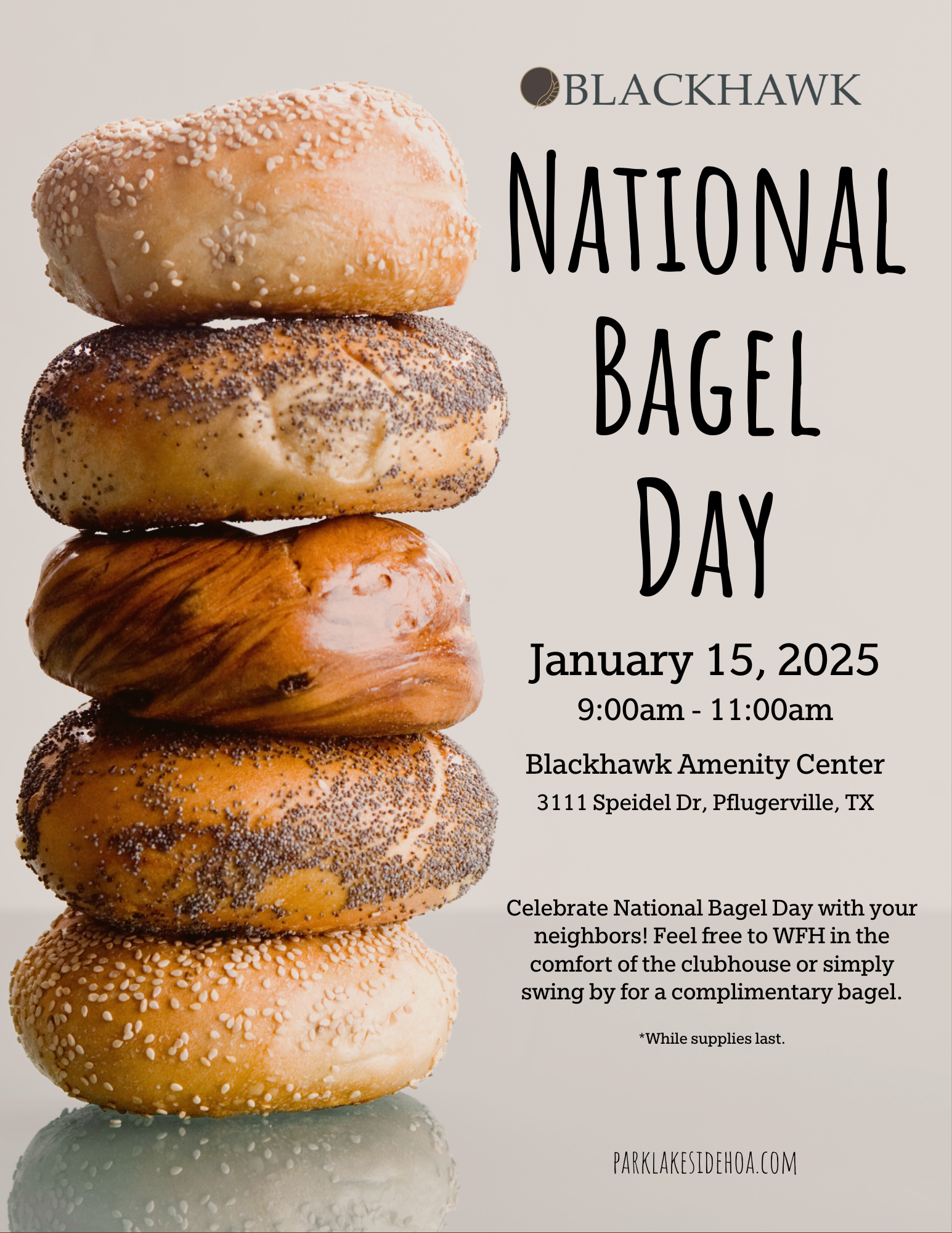 A flyer promoting "National Bagel Day" hosted by the Blackhawk community. The flyer features a stack of assorted bagels against a light background. The text reads: "Blackhawk National Bagel Day. January 15, 2025, 9:00am - 11:00am. Blackhawk Amenity Center, 3111 Speidel Dr, Pflugerville, TX. Celebrate National Bagel Day with your neighbors! Feel free to WFH in the comfort of the clubhouse or simply swing by for a complimentary bagel. *While supplies last. parklakesidehoa.com."